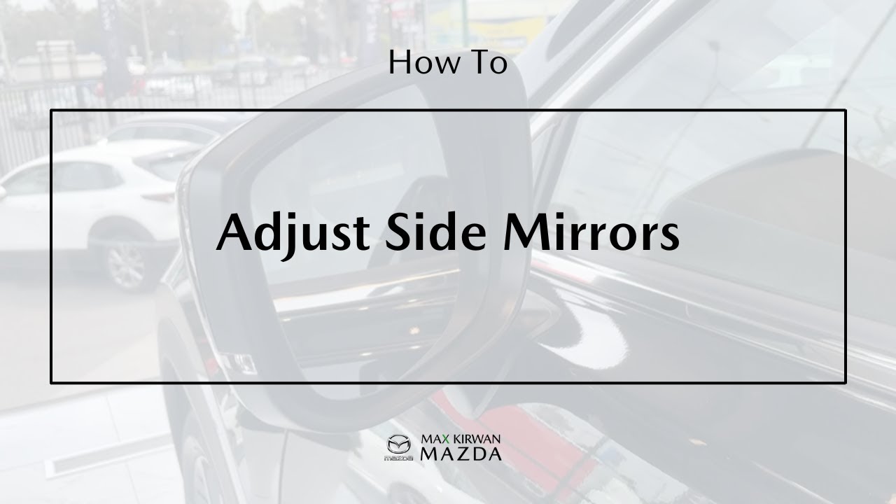 How To Adjust Mazda